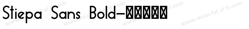 Stiepa Sans Bold字体转换